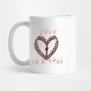 LOVE IS A TRAP, FACTS REALITY Mug